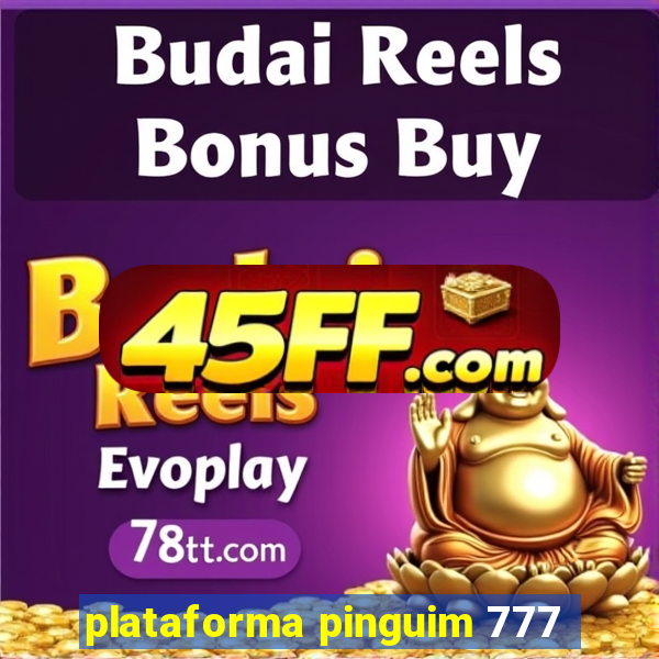 plataforma pinguim 777